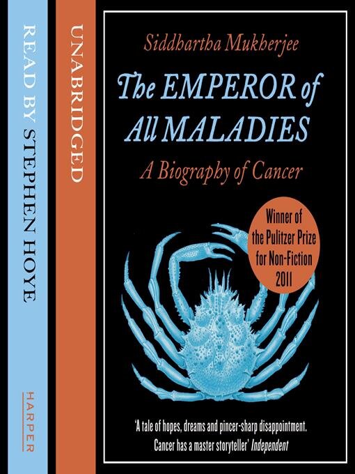 Title details for The Emperor of All Maladies by Siddhartha Mukherjee - Available